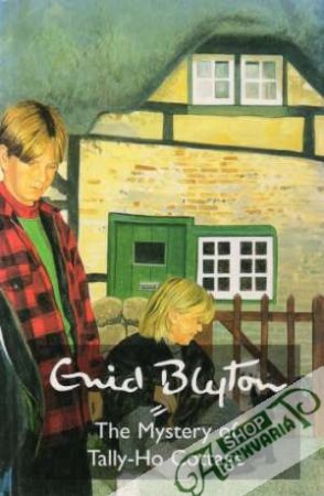 The Mystery of Tally-Ho Cottage - Blyton Enid