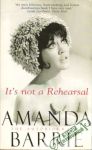 Barrie Amanda - It´s not a Rehearsal: The Autobiography
