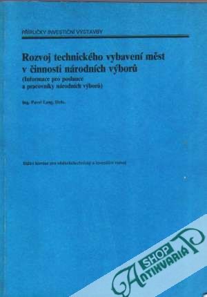 Obal knihy Rozvoj technického vybavení měst v činnosti národních výború