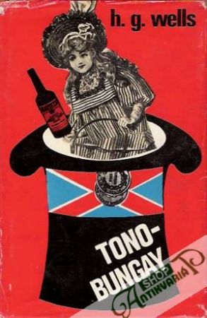 Tono-Bungay - Wells Herbert George
