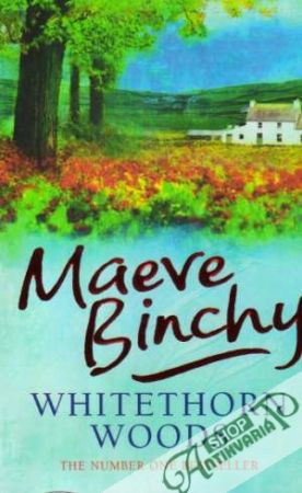 Whitethorn Woods - Binchy Maeve