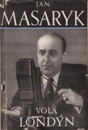 Volá Londýn - Masaryk Ján