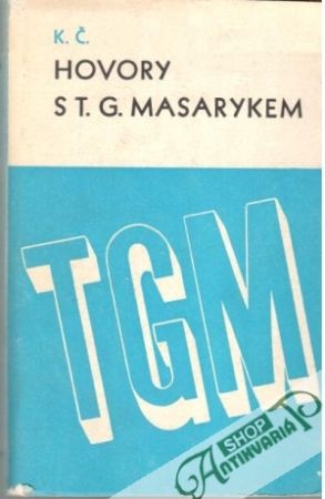 Hovory s T. G. Masarykem - Čapek Karel