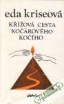 Kriseová Eda - Křížová cesta kočárového kočího