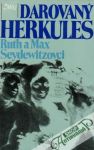 Seydewitzovci Ruth a Max  - Darovaný Herkules