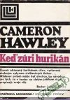 Hawley Cameron - Keď zúri hurikán