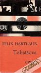 Hartlaub Felix - Tobiášova cesta