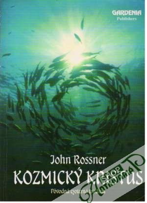 Kozmický Kristus - Rossner John
