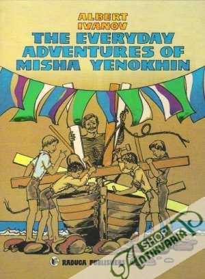 Obal knihy The Everyday Adventures of Misha Yenokhin