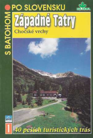 Západné Tatry - Chočské vrchy - Kováč Blažej
