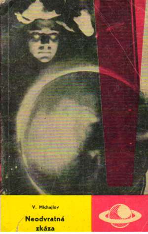 Neodvratná zkáza - Michajlov V.