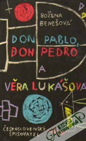 Obal knihy Don Pablo, don Pedro a Věra Lukášová