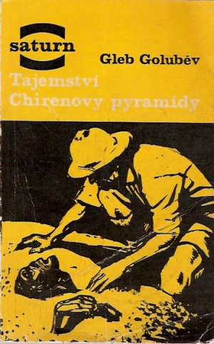 Tajemství Chirenovy pyramídy - Goluběv Gleb