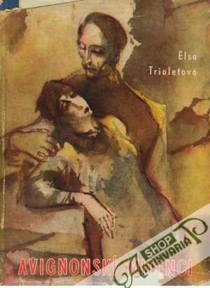 Avignonskí milenci - Trioletová Elsa