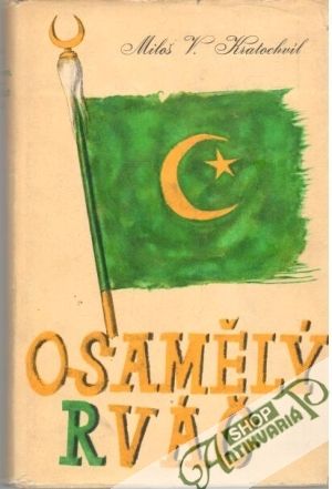 Osamělý rváč - Kratochvíl Miloš V.