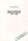 Kaputa Andrej - Výberová bibliografia publikačnej činnosti 1971-1996