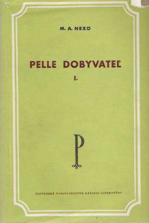 Obal knihy Pelle dobyvateľ I. - II.