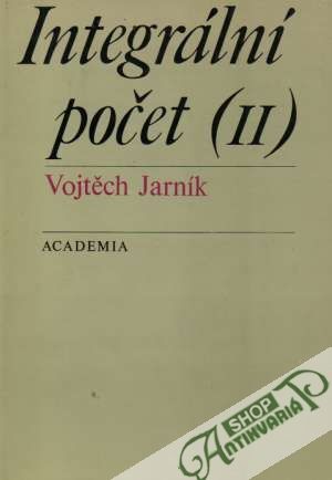Integrální počet II. - Jarník Vojtěch