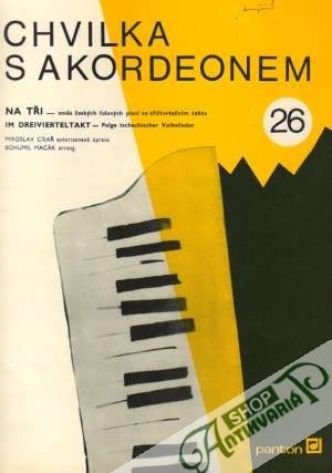Chvilka s akordeonem 26. - Na tři - Kolektív autorov