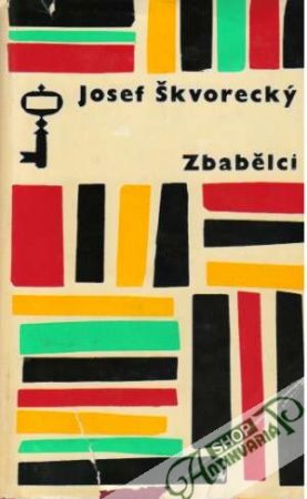 Zbabělci - Škvorecký Josef
