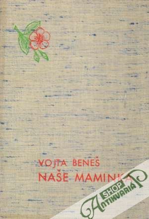 Naše maminka - Beneš Vojta