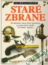 Byam Michelle - Vidieť-poznať-vedieť - Staré zbrane