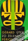 Périot Gérard - Útek zo zeleného pekla