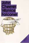 Cheever John - Věznice Falconer