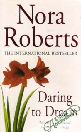 Daring to Dream - Roberts Nora