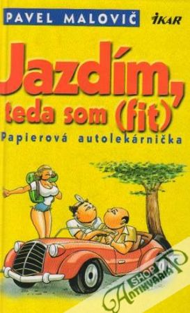 Obal knihy Jazdím, teda som (fit) - Papierová autolekárnička