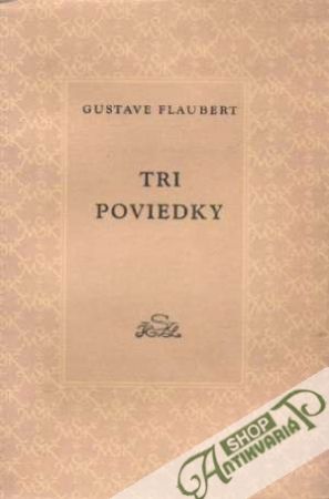 Tri poviedky - Flaubert Gustave