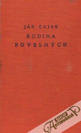 Rodina Rovesných I.-II. - Čajak Ján