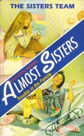 The Sisters Team - Almost Sisters - Makris Kathryn