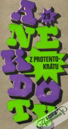 Anekdoty z protentokrátu - Kolektív autorov
