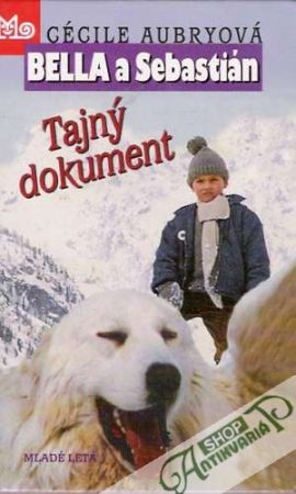 Bela a Sebastián - Tajný dokument - Aubryová Cécile