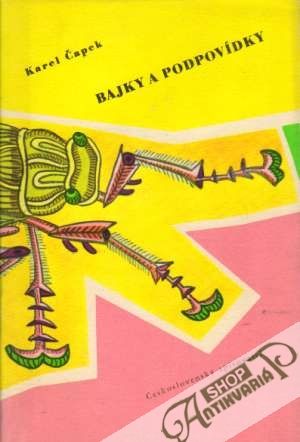 Bajky a podpovídky - Čapek Karel