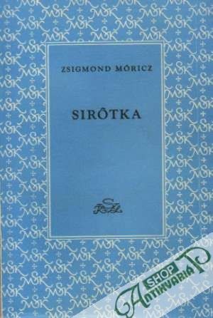 Sirôtka - Móricz Zsigmond