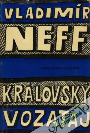 Královský vozataj - Neff Vladimír