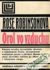 Robinsonová Rose - Orol vo vzduchu