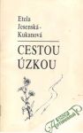 Jesenská-Kukanová Etela - Cestou úzkou