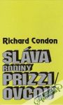 Condon Richard - Sláva rodiny Prizziovcov