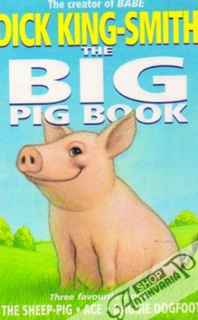 The Big Pig Book - King-Smith Dick