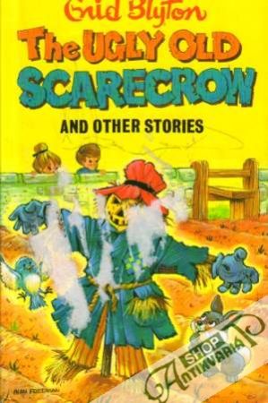 The Ugly Old Scarecrow and other Stories - Blyton Enid
