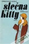 Morley Christopher - Slečna Kitty