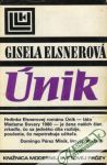 Elsnerová Gisela - Únik