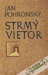 Pohronský Ján - Strmý vietor