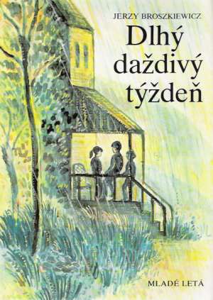 Dlhý daždivý týždeň - Broszkiewicz Jerzy