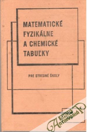 Obal knihy Matematické, fyzikálne a chemické tabuľky pre stredné školy