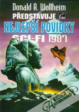 Představuje nejlepší povídky sci-fi 1987 - Wollheim Donald A.