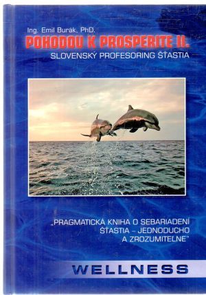 Obal knihy Pohodou k prosperite II.-Slovenský profesoring šťastia